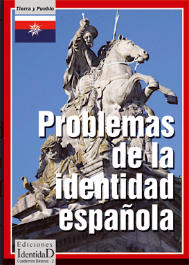 Problemas da Identidade española: Novo libro de TIERRA Y PUEBLO en colaboración con IDENTIDAD